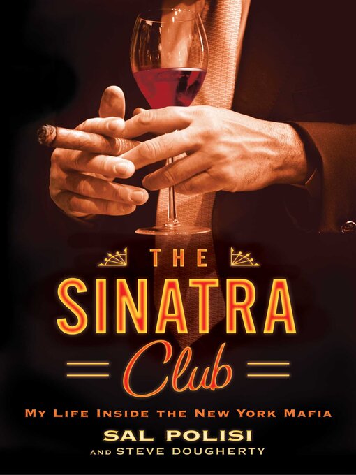 Title details for The Sinatra Club by Sal Polisi - Available